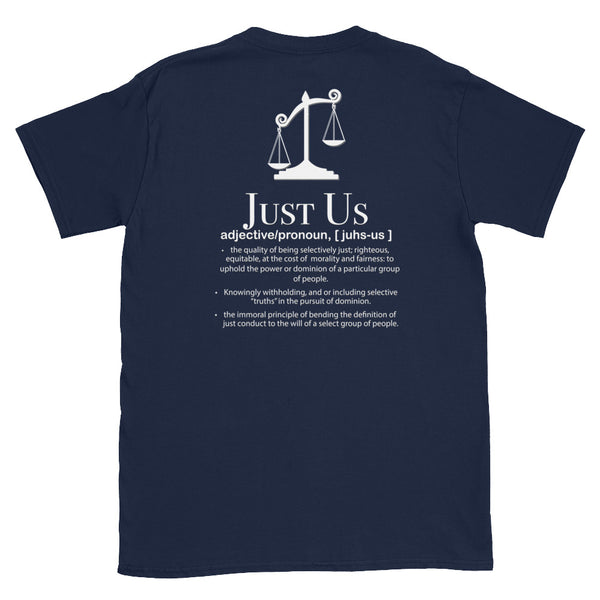 Justice JustUs battle white text Short-Sleeve Unisex T-Shirt - Ameeru Goods